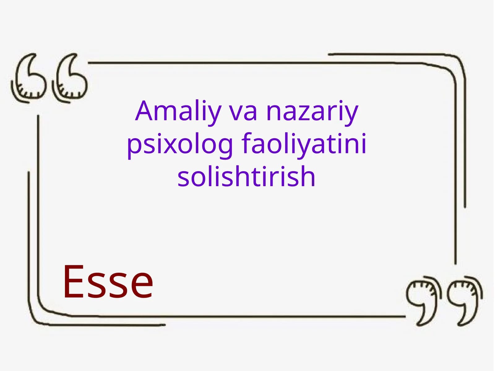 Amaliy va nazariy psixolog faoliyatini solishtirish