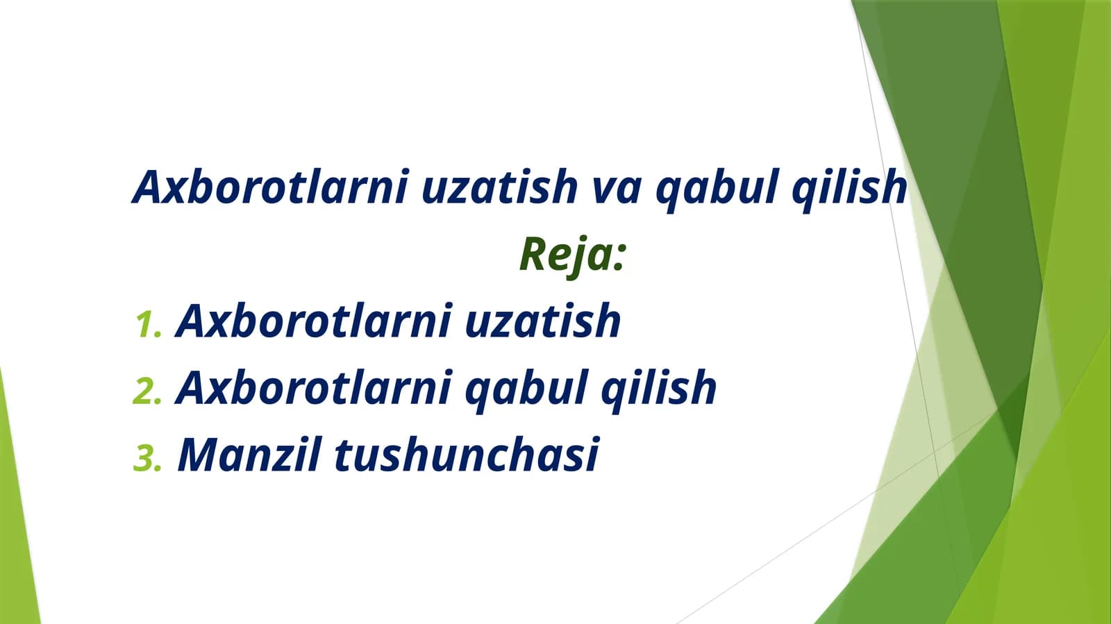 Axborotlarni uzatish va qabul qilish