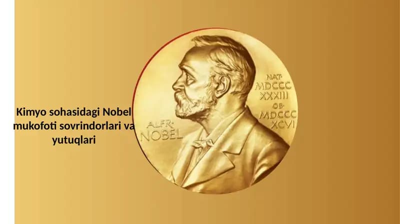 Kimyo sohasidagi Nobel mukofoti sovrindorlari va yutuqlari