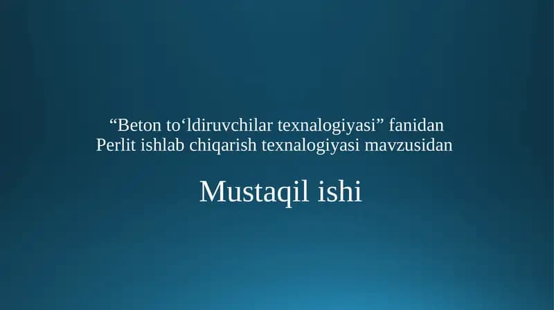 Perlit ishlab chiqarish texnologiyasi