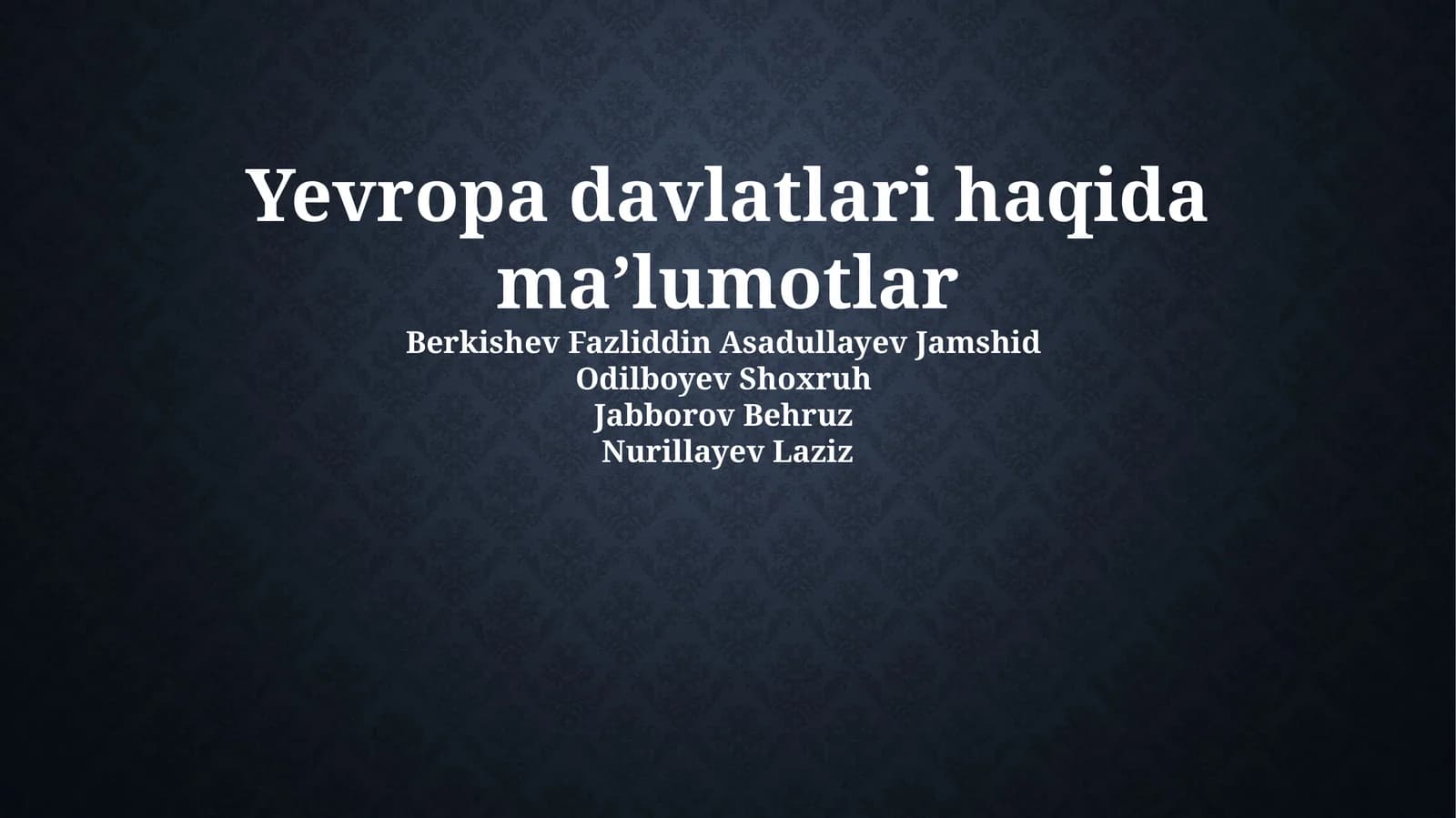 Yevropa davlatlari haqida maʼlumotlar