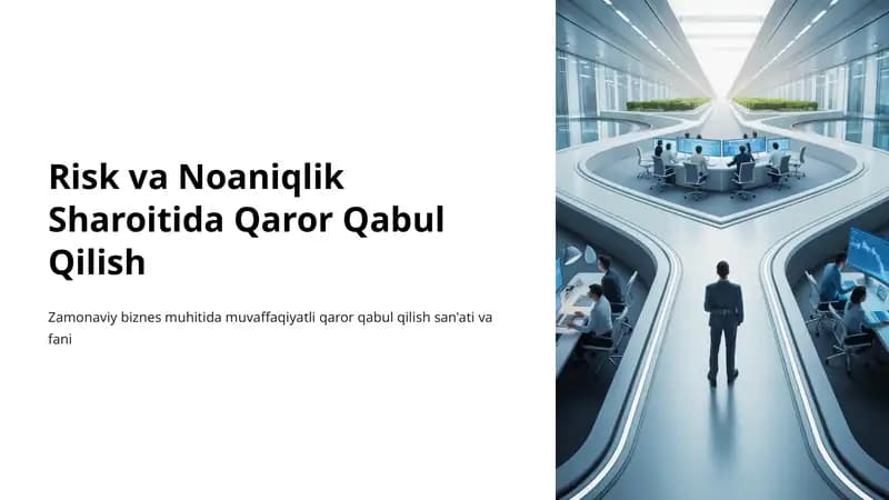 Risk va Noaniqlik Sharoitida Qaror Qabul Qilish