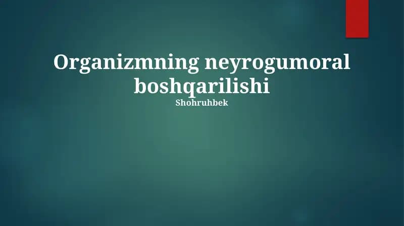 Organizmning neyrogumoral boshqarilishi