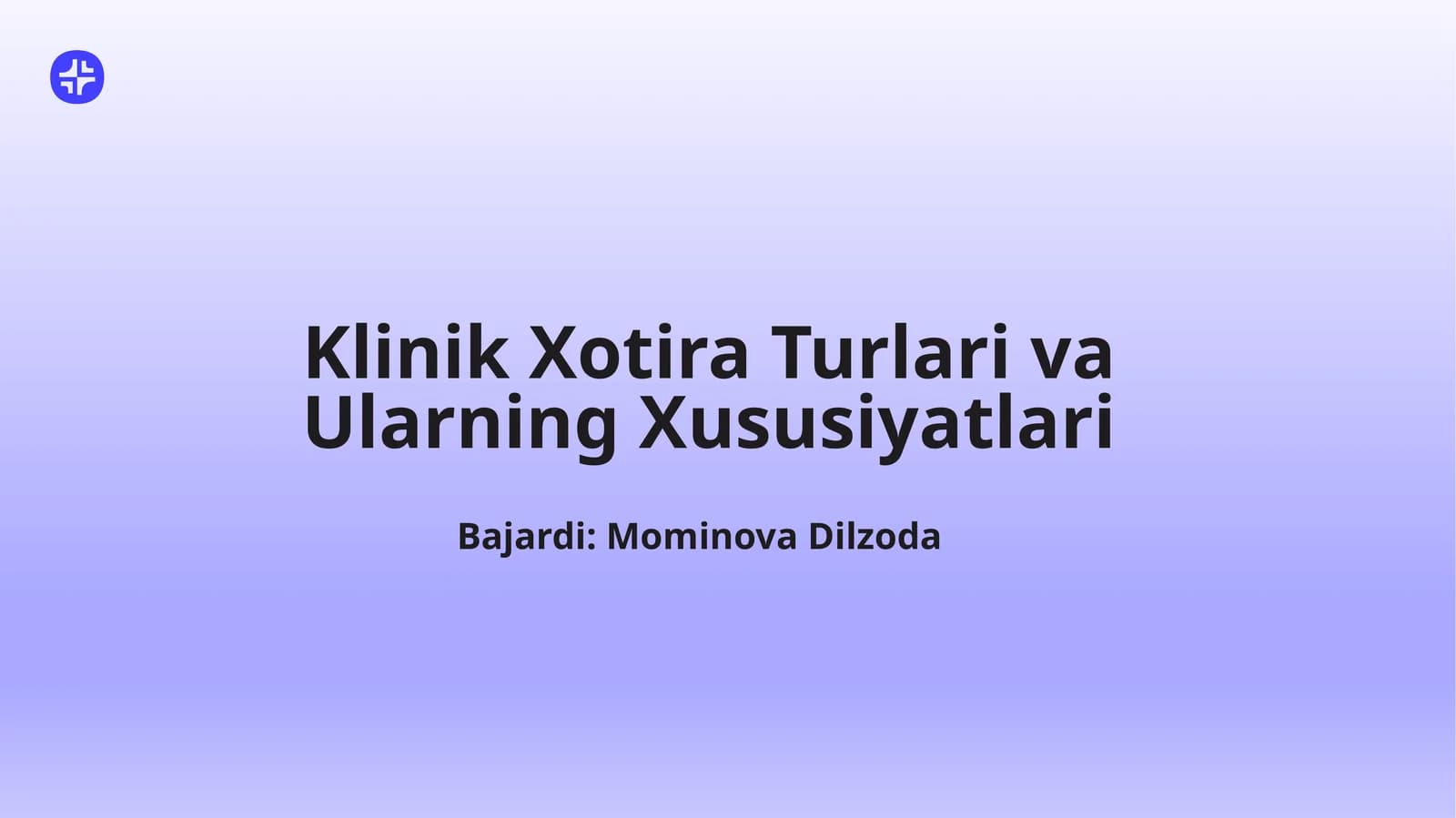 Klinik Xotira Turlari va Ularning Xususiyatlari