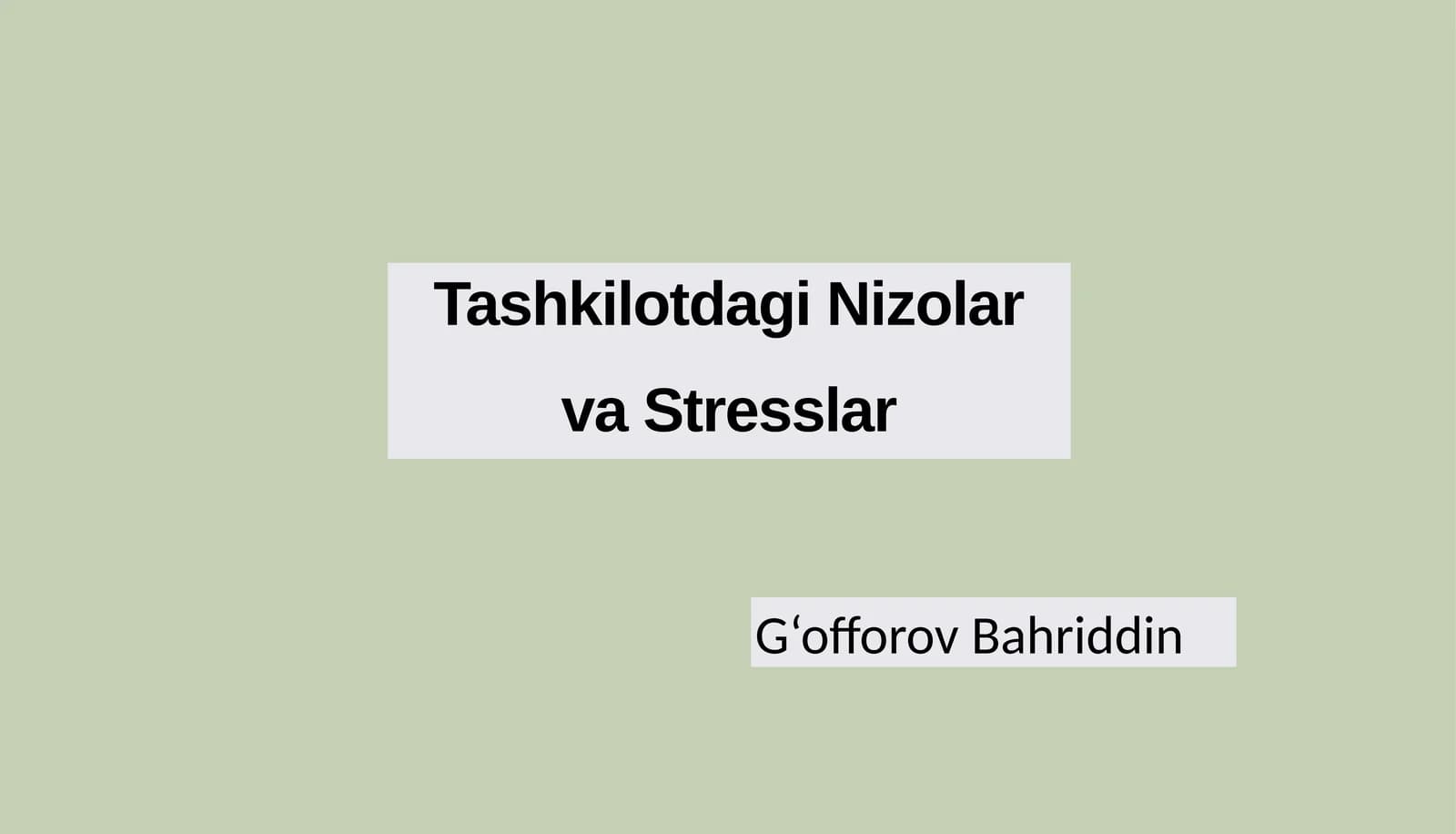 Tashkilotdagi Nizolar va Stresslar