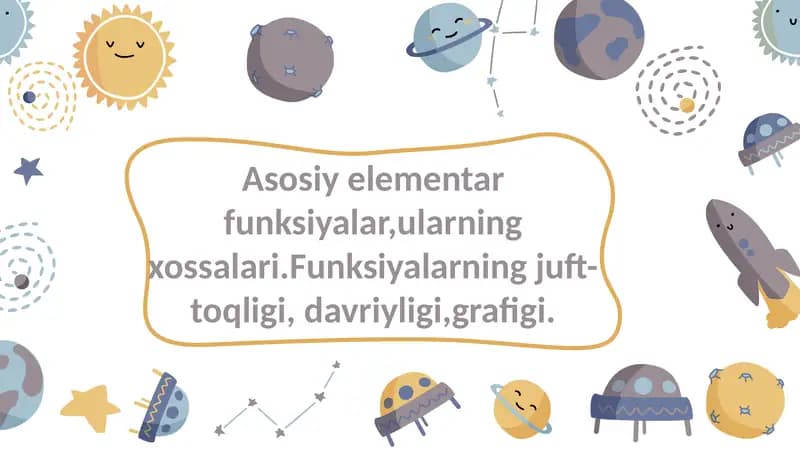 Elementar funktsiyalar haqida tushuncha va ularning xossalari