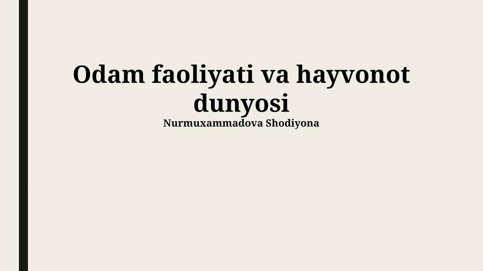 Odam faoliyati va hayvonot dunyosi