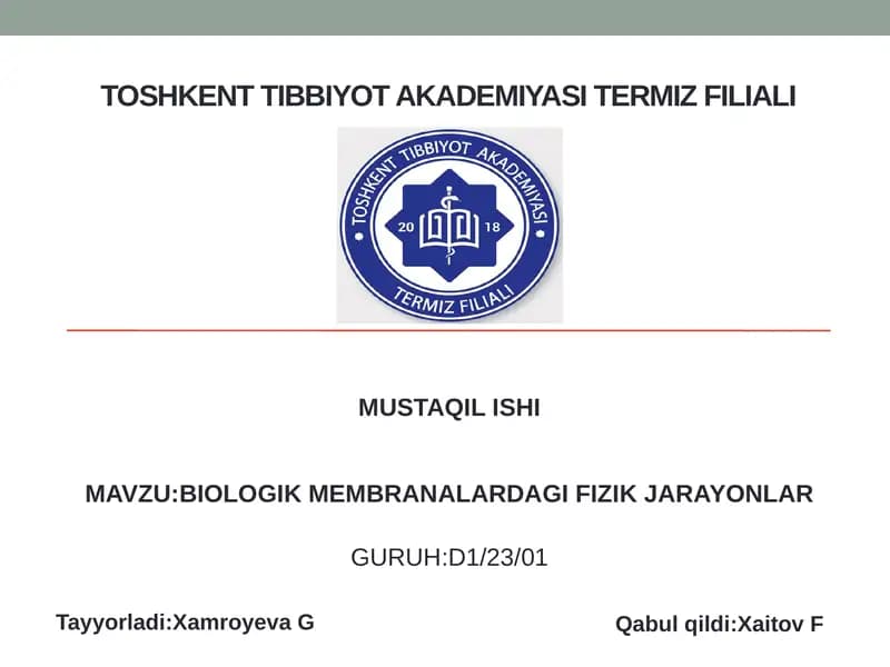 BIOLOGIK MEMBRANALARDAGI FIZIK JARAYONLAR