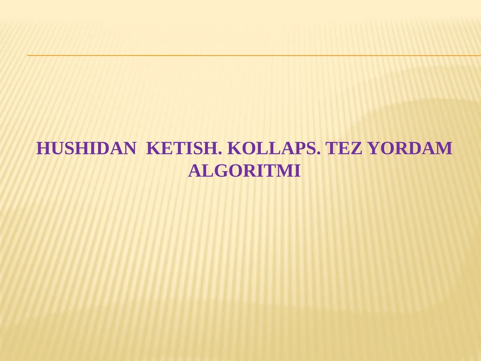 Hushidan ketish.Kollaps. Tez yordam ko'rsatish