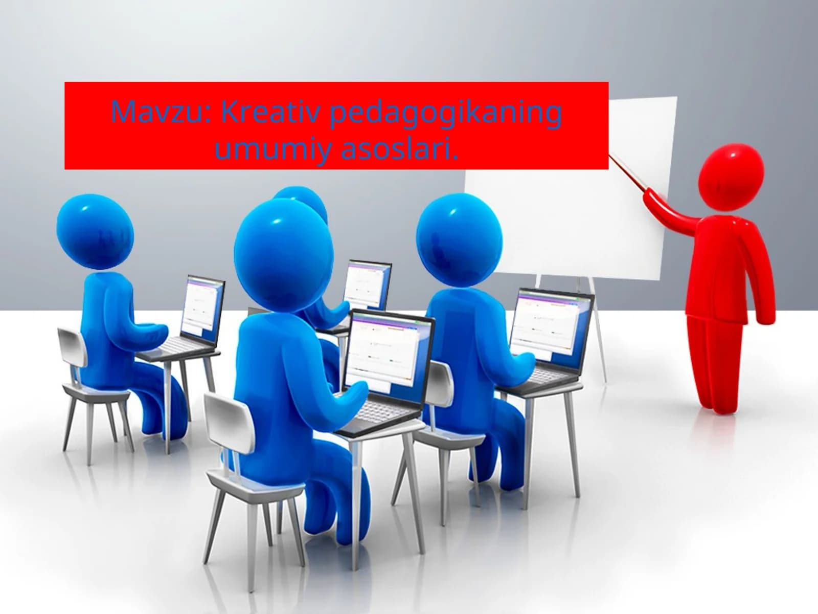 Kreativ pedagogikaning umumiy asoslari