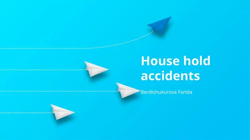 House hold accidents