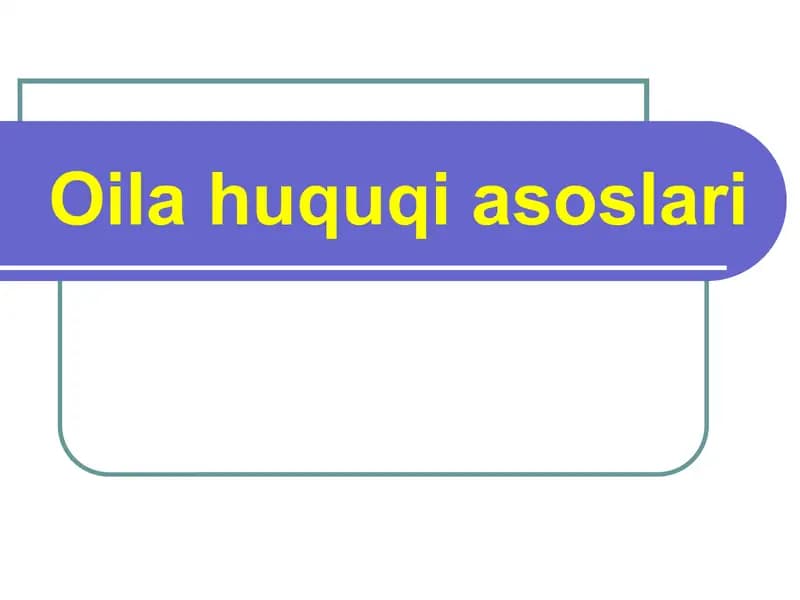 Oila huquqi asoslari