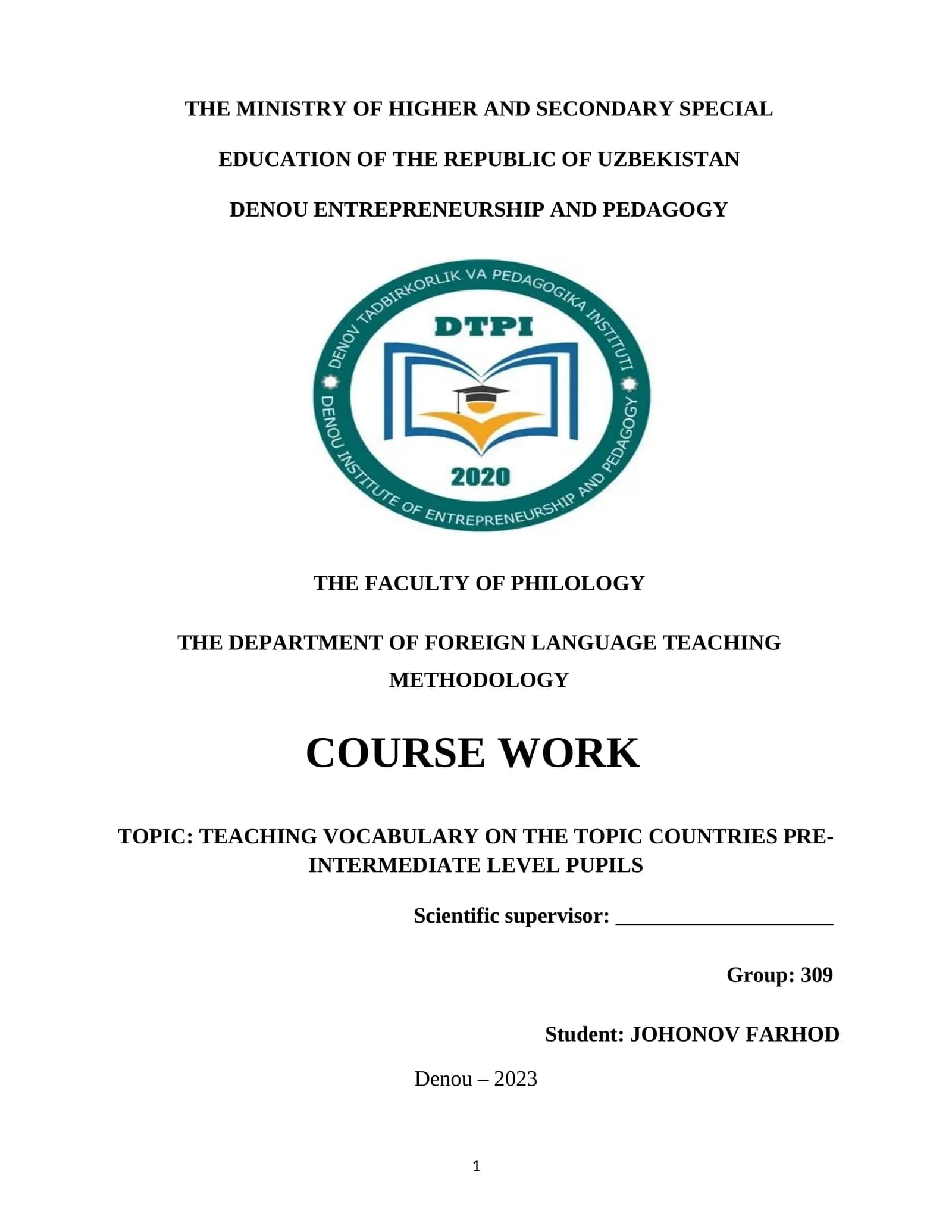 COURSE WORK TOPIC: TEACHING VOCABULARY ON THE TOPIC COUNTRIES PRE-INTERMEDIATE LEVEL PUPILS