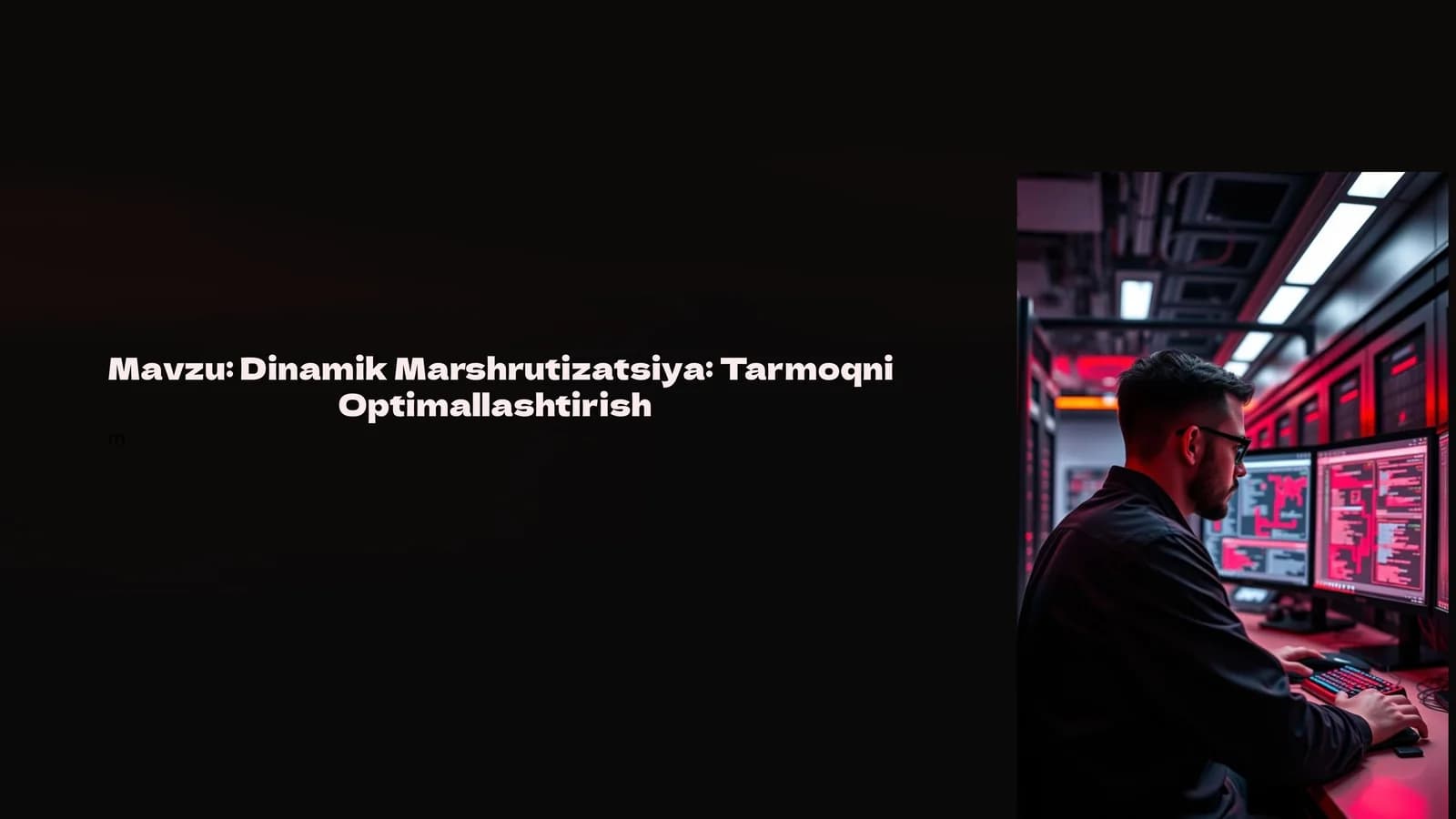 Dinamik Marshrutizatsiya: Tarmoqni optimallashtirish