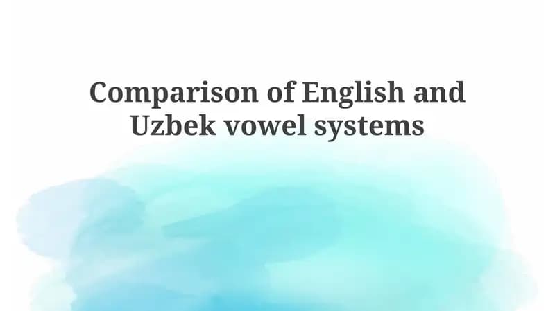 English and Uzbek Vowel Systems Comparison