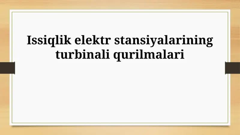 Turbinalarning turlari va tuzilishi