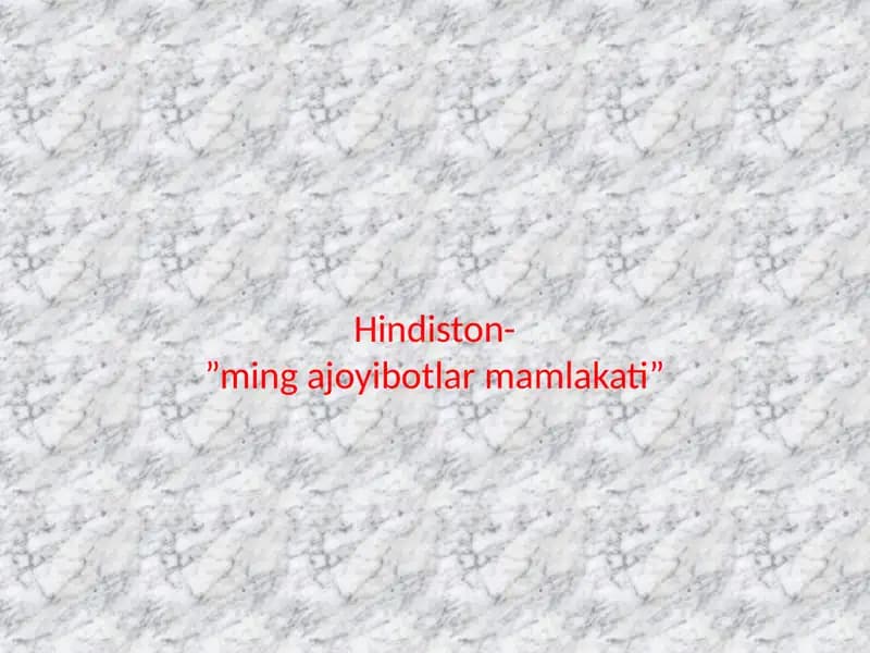 Hindiston-”ming ajoyibotlar mamlakati”