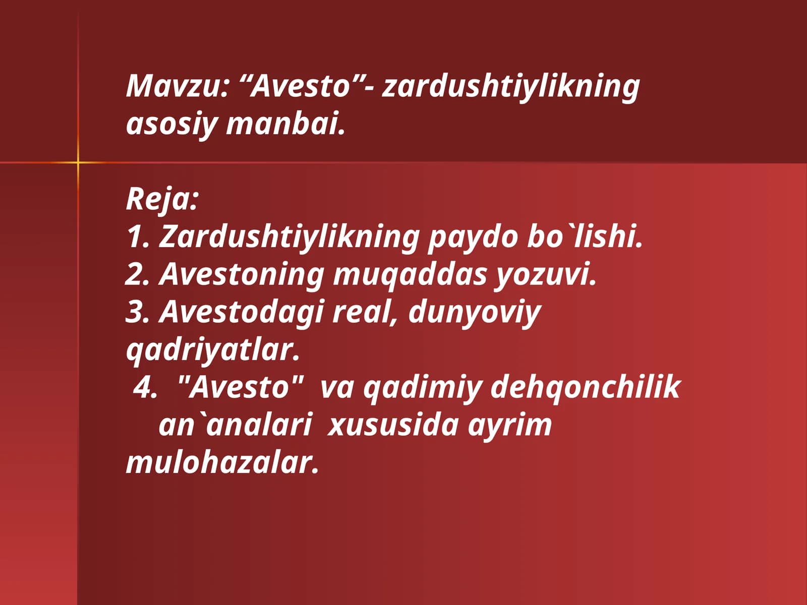 Avesto- zardushtiylikning asosiy manbai