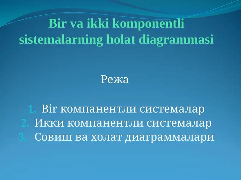Bir va ikki komponentli sistemalarning holat diagrammasi