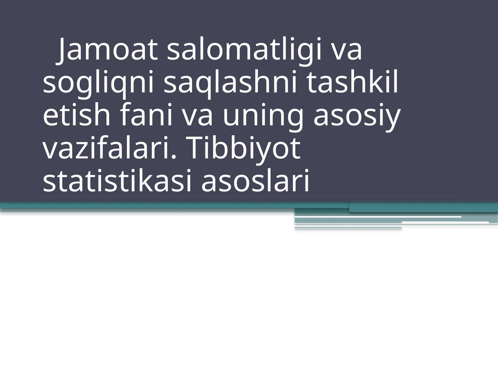 Tibbiyot statistikasi asoslari