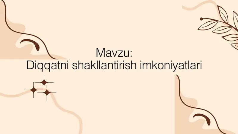 Diqqatni shakllantirish imkoniyatlari