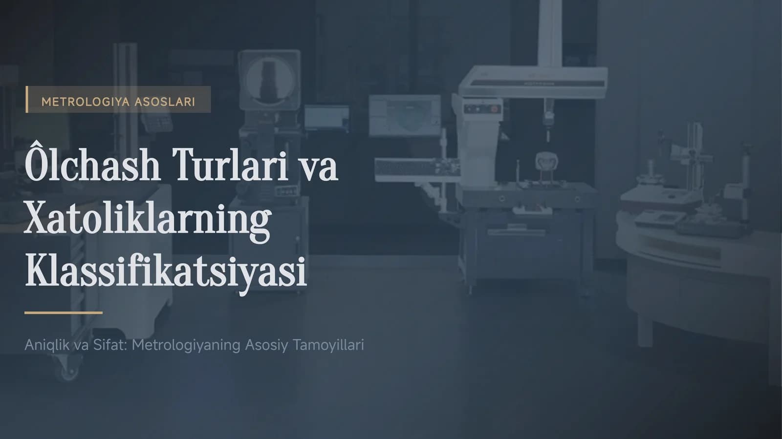 METROLOGIYA ASOSLARI