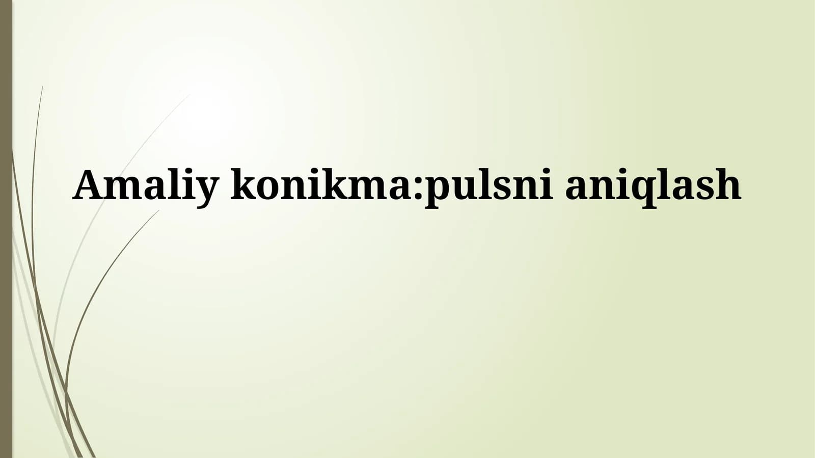 Amaliykonikma:pulsnianiqlash
