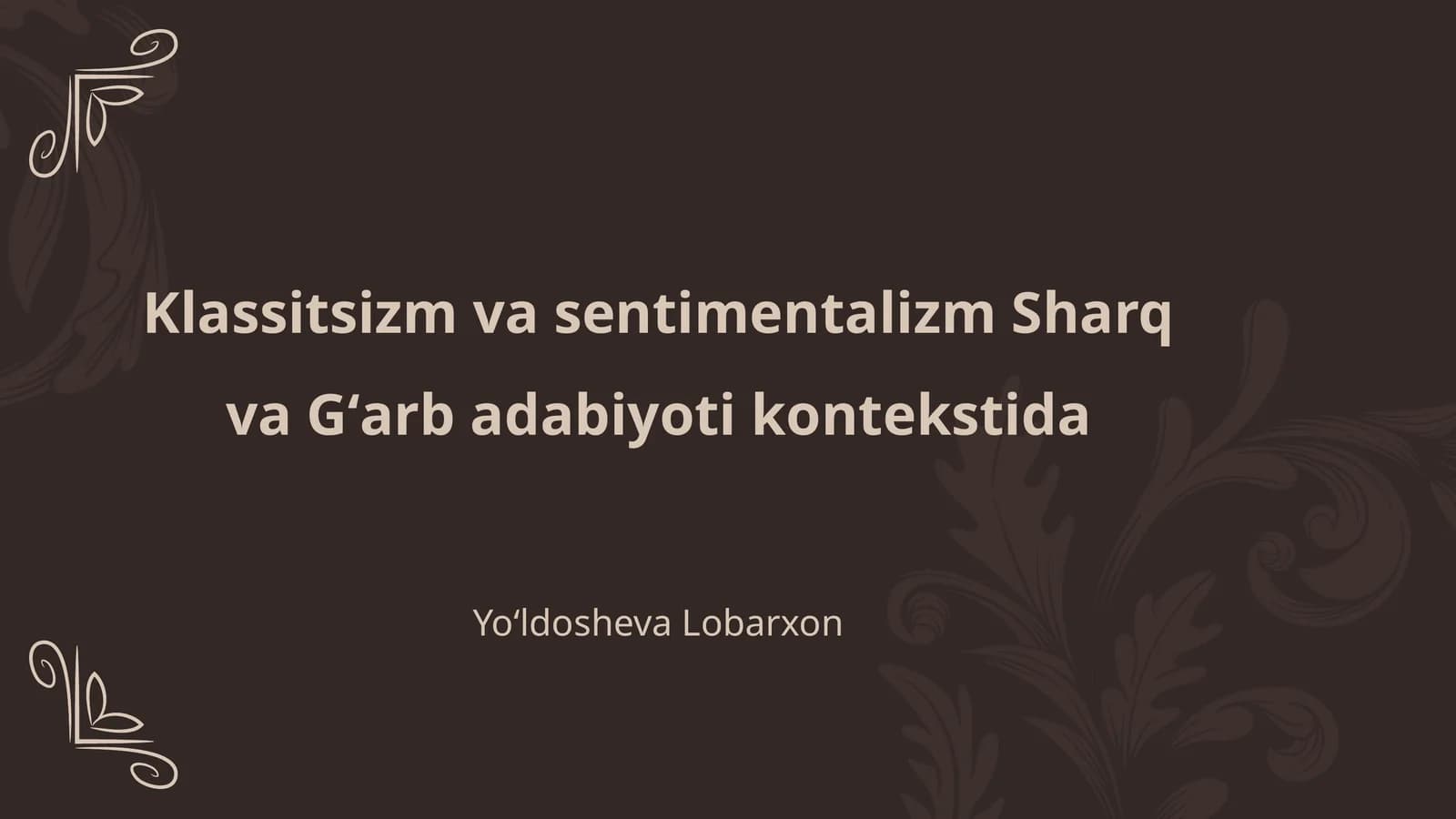 Klassitsizm va sentimentalizm Sharq va Gʻarb adabiyoti kontekstida