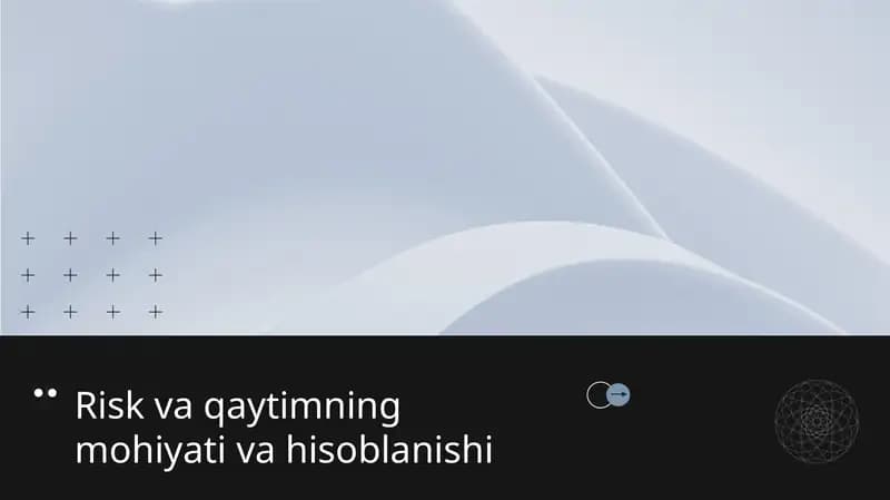 Risk va qaytimning mohiyati va hisoblanishi