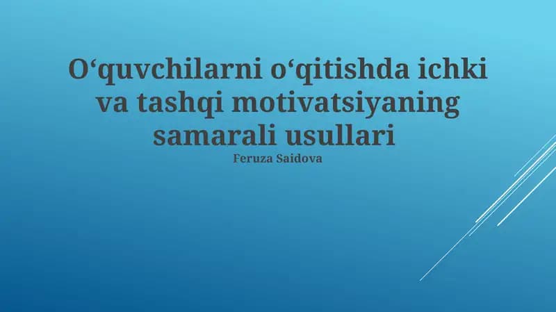 Ichki va tashqi motivatsiyaning samarali usullari