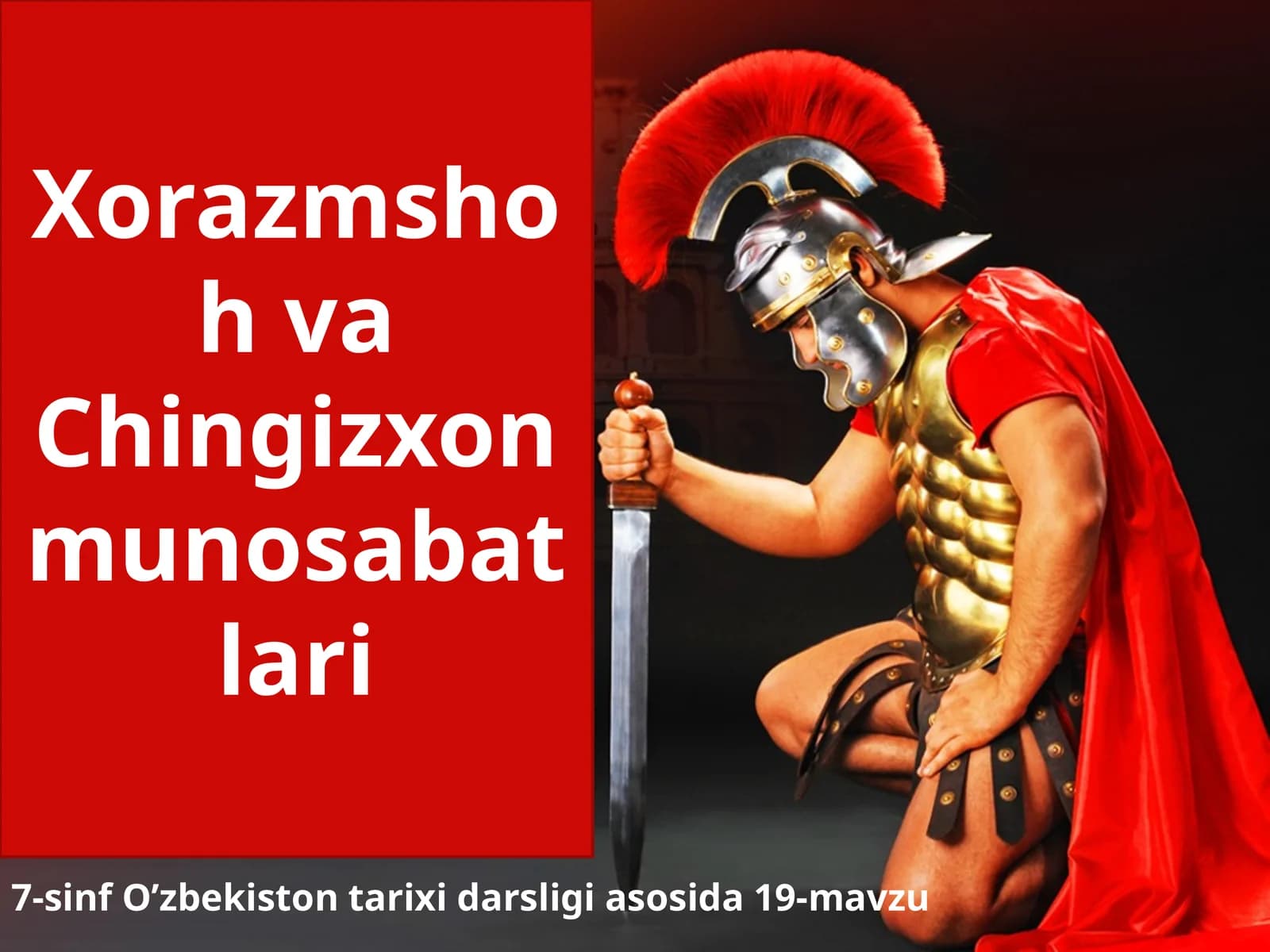 7-sinf O'zbekiston tarixi dars ishlanma. Xorazmshoh va Chingizxon munosabatlari