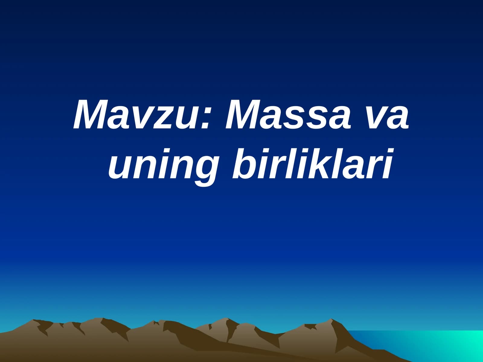 Massa va uning birliklari