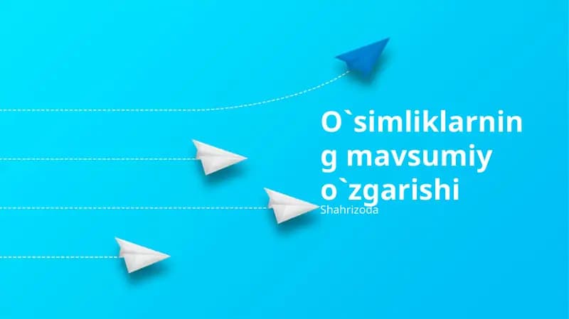 O`simliklarning mavsumiy o`zgarishi