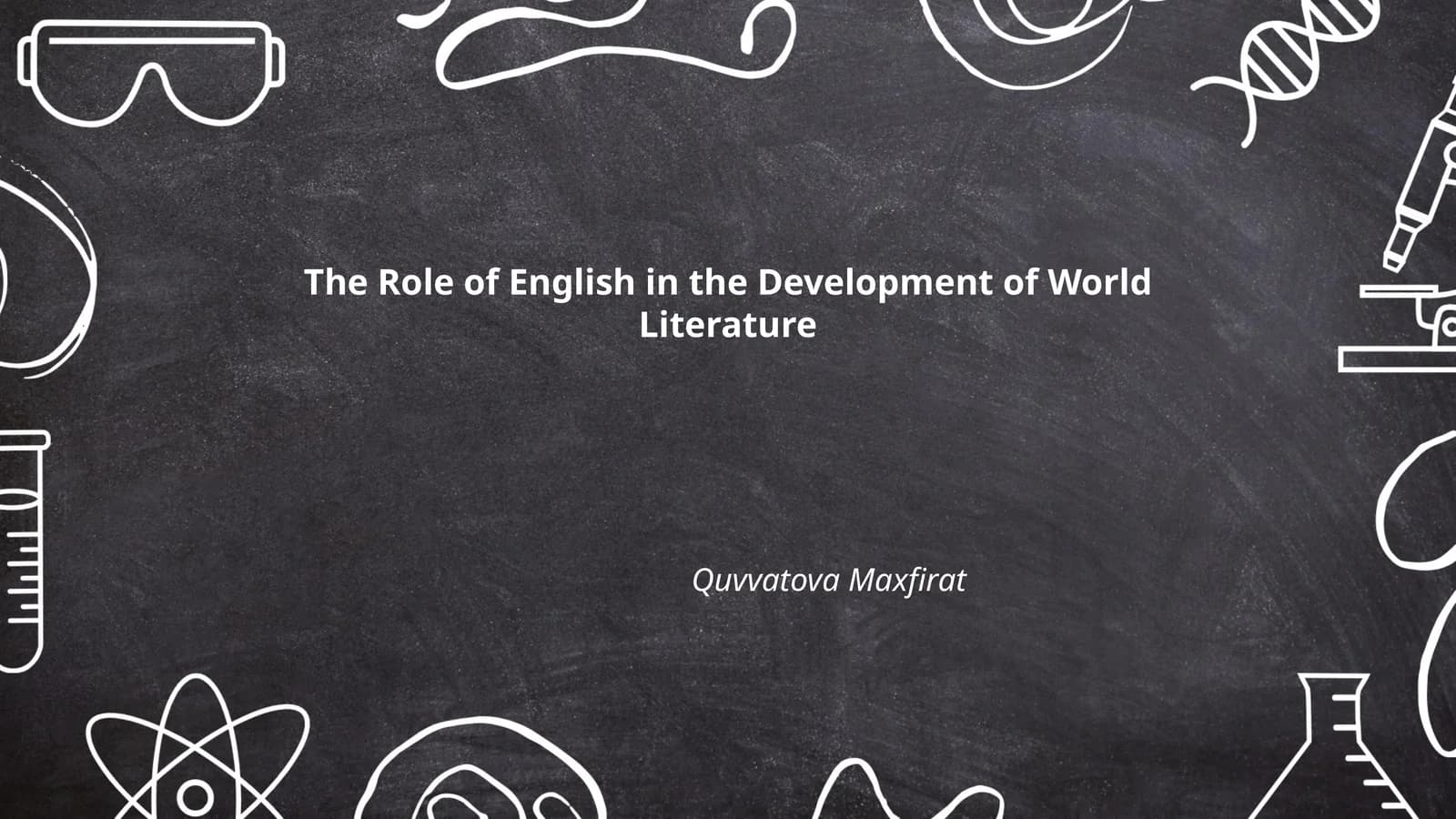 The Role of English in the Development of World Literature