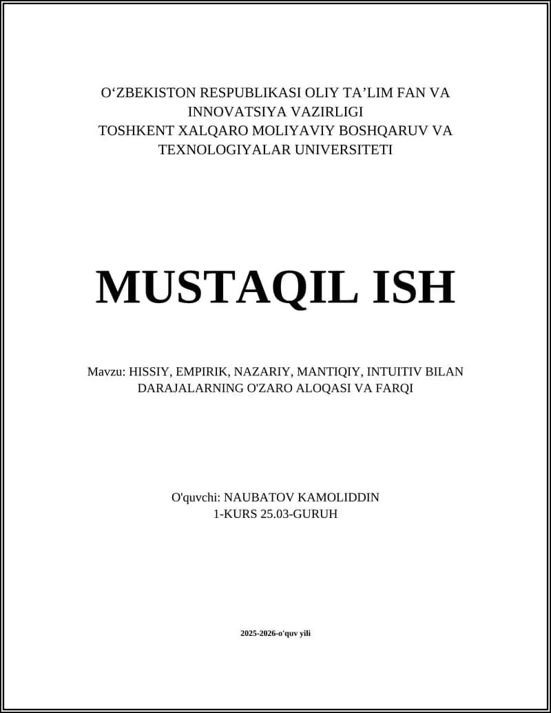 HISSIY, EMPIRIK, NAZARIY, MANTIQIY, INTUITIV BILAN DARAJALARNING O'ZARO ALOQASI VA FARQI