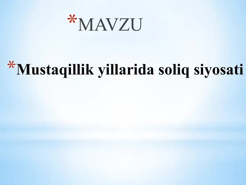 Mustaqillik yillarida soliq siyosati