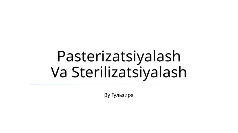 Pasterizatsiyalash Va Sterilizatsiyalash