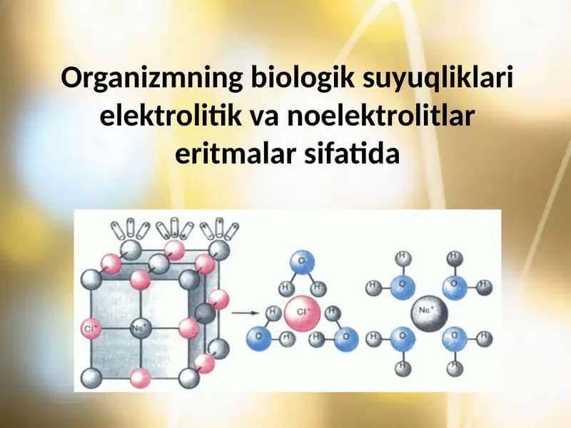 Organizmning biologik suyuqliklari va elektrolitik eritmalarsifatida