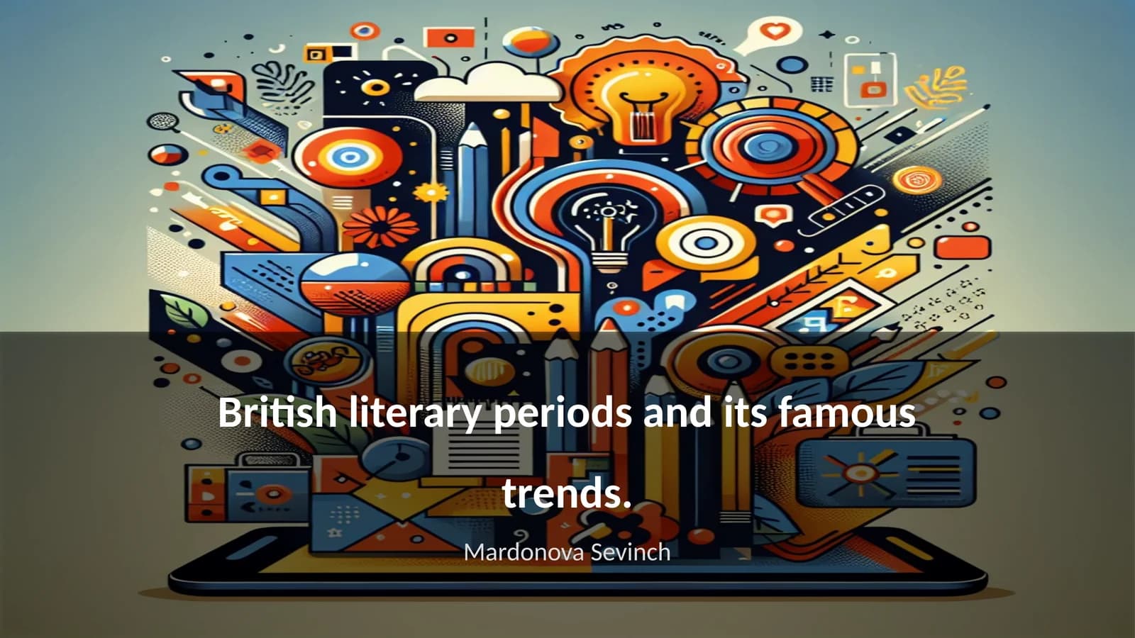 British literary periods and its famous trends