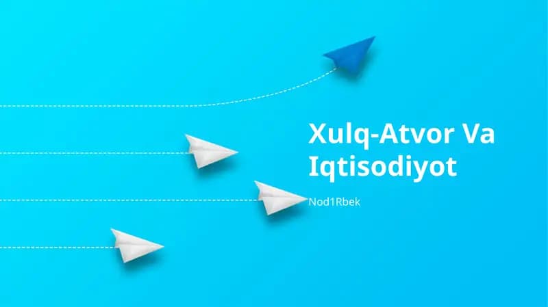 Xulq-Atvor Va Iqtisodiyot