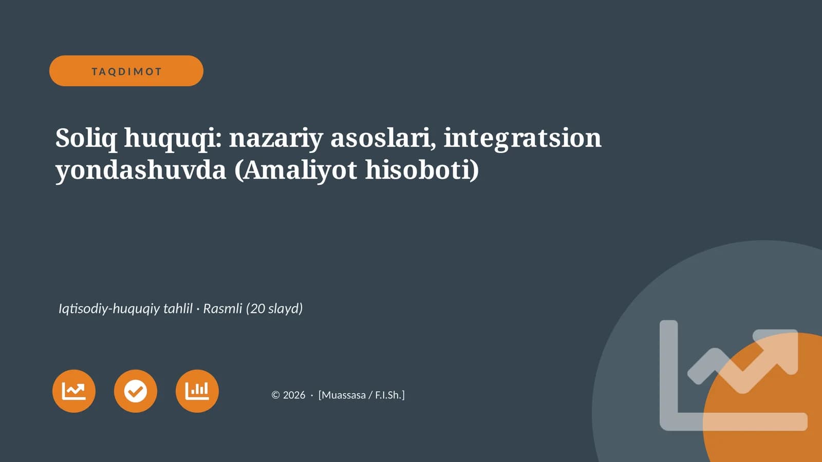 Soliq huquqi: nazariy asoslari, integratsion yondashuvda (Amaliyot hisoboti)