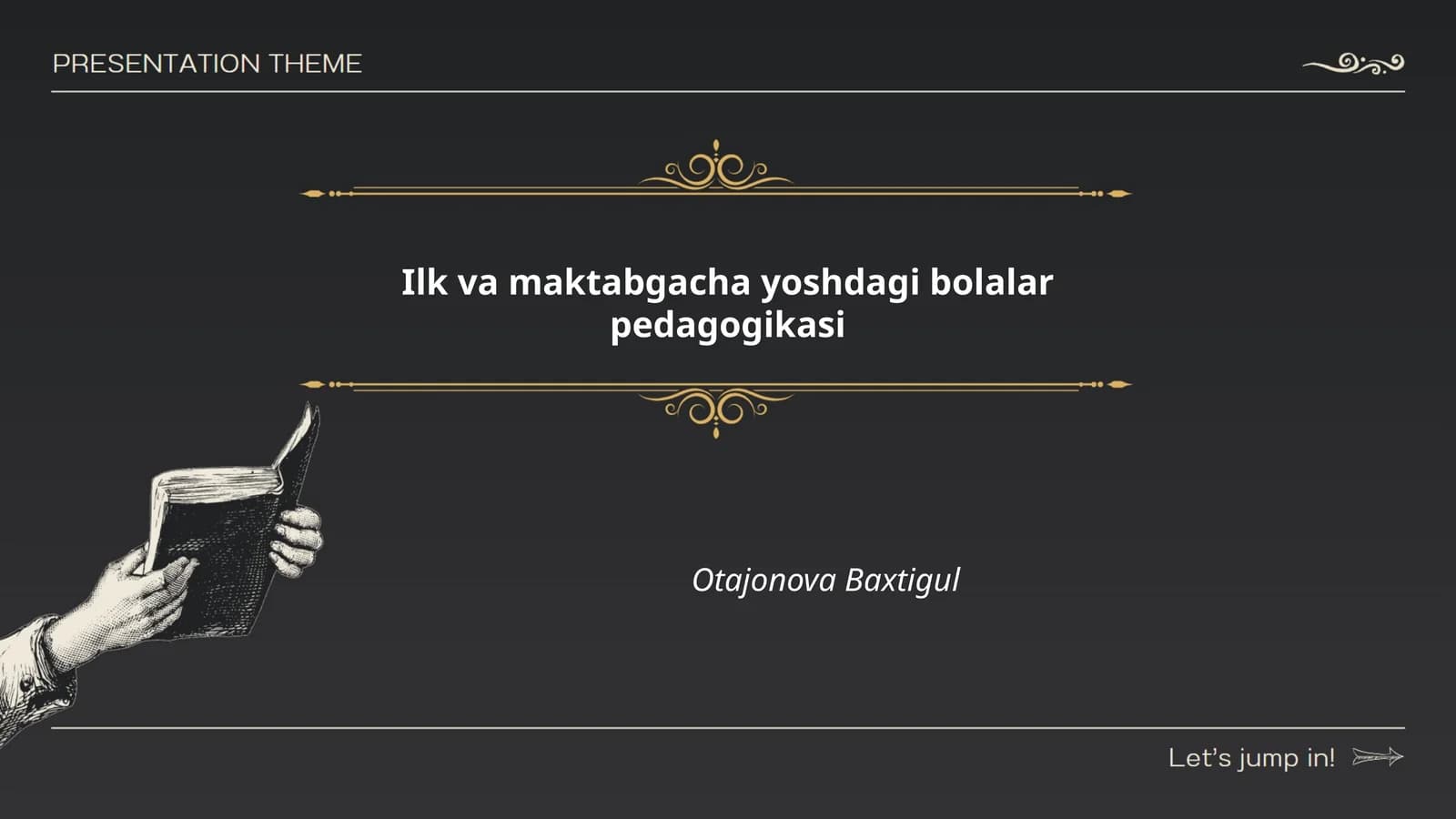 Ilk va maktabgacha yoshdagi bolalar pedagogikasi