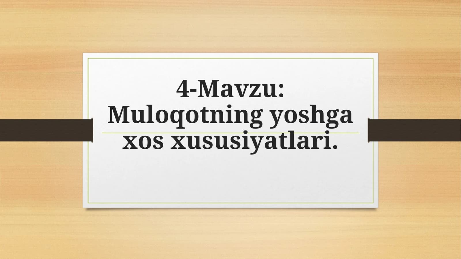 Muloqotning yoshga xos xususiyatlari