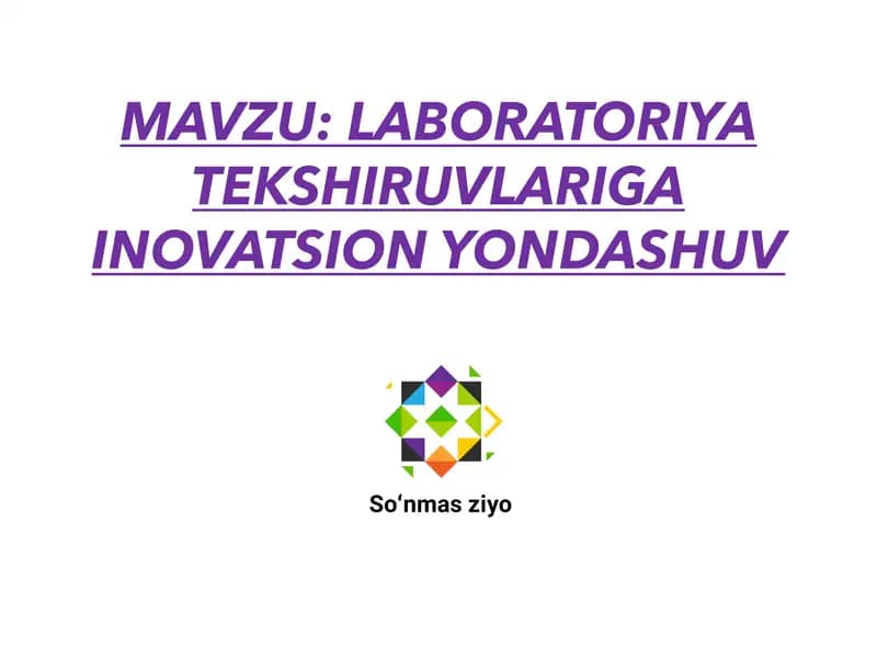 Labaratoriya tekshiruvlariga innovatsion yondashuv
