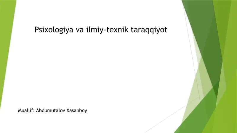 Psixologiya va ilmiy-texnik taraqqiyot