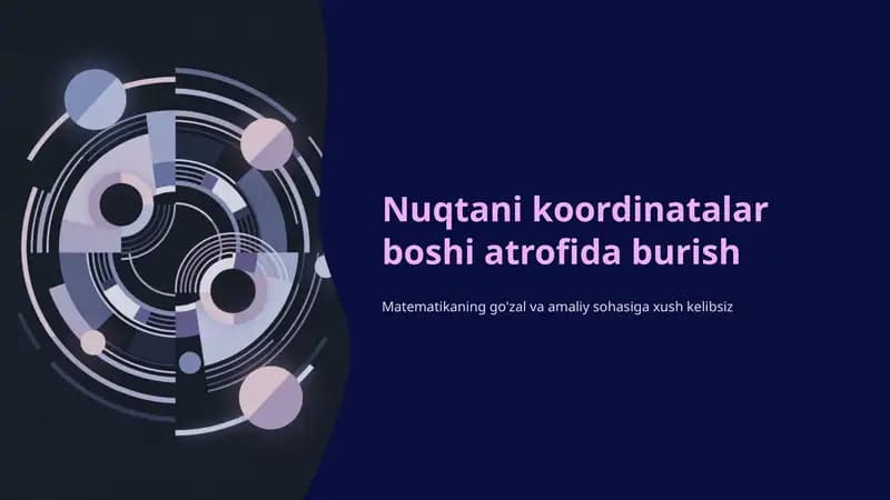 Nuqtani koordinatalar boshi atrofida burish 1