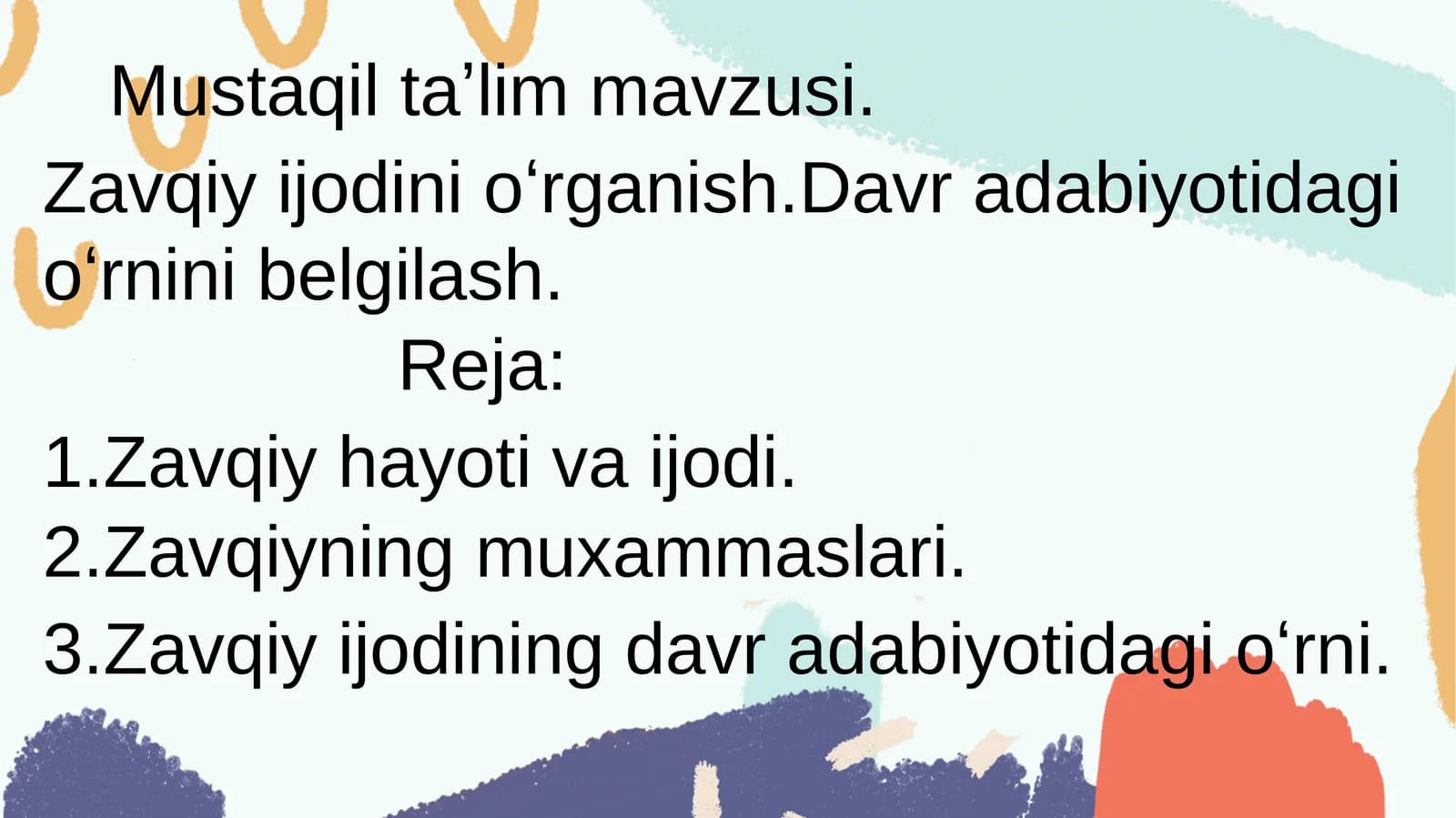 Zavqiy ijodini oʻrganish. Davr adabiyotidagi oʻrnini belgilash
