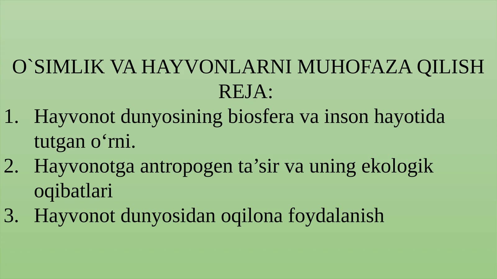 O`SIMLIK VA HAYVONLARNI MUHOFAZA QILISH