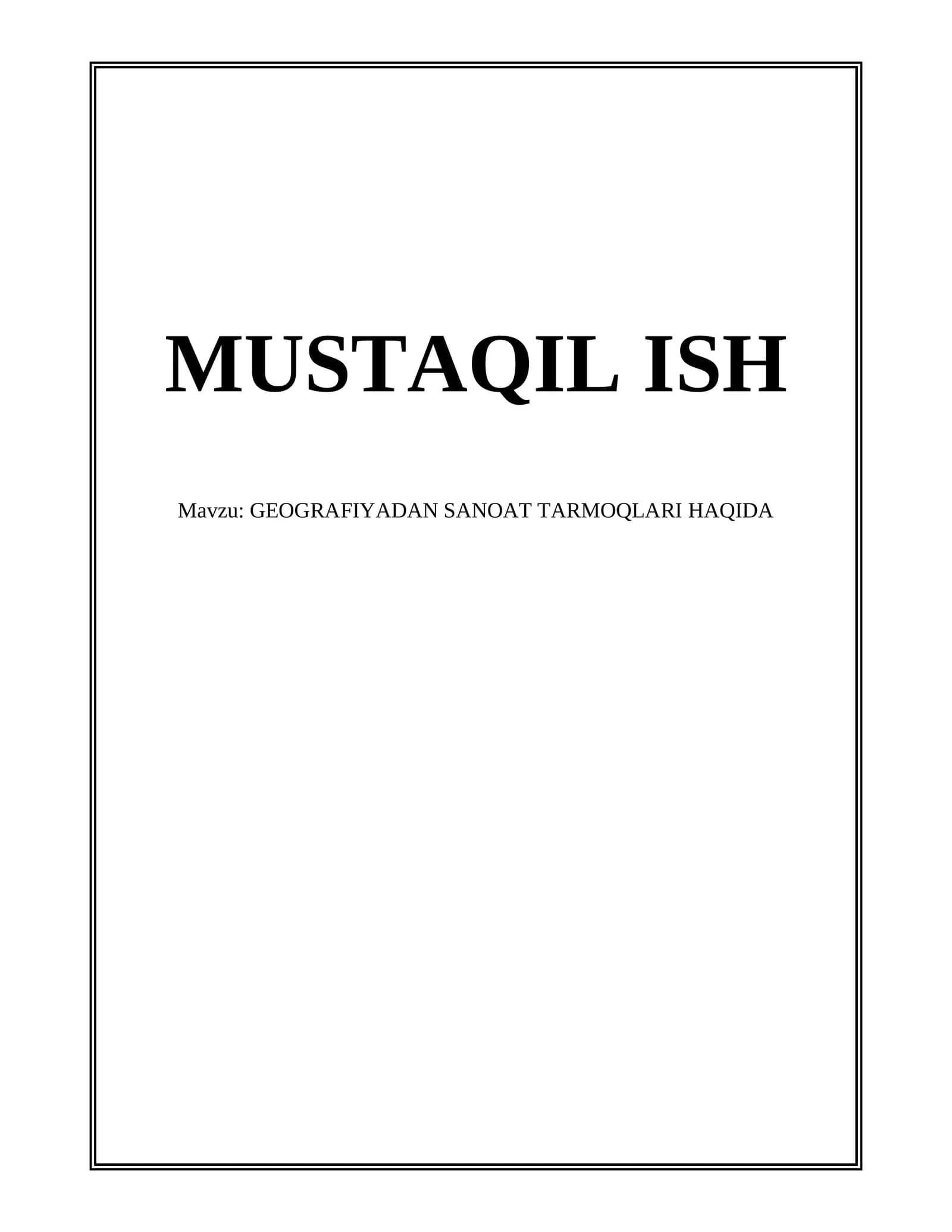 GEOGRAFIYADAN SANOAT TARMOQLARI HAQIDA