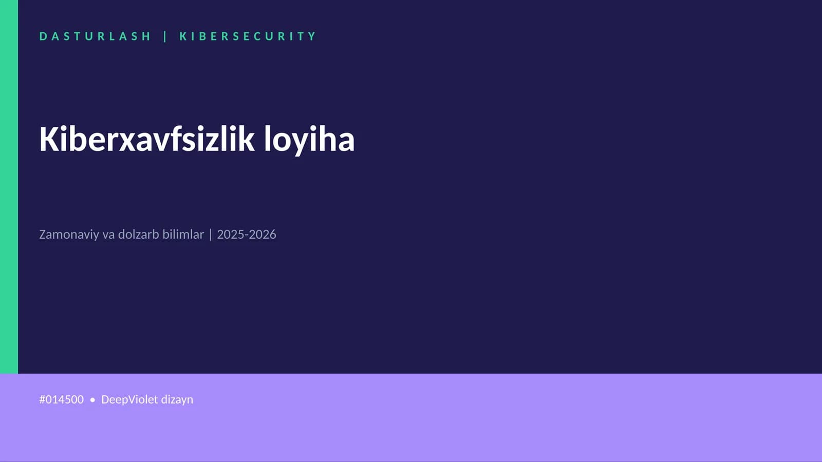 Kiberxavfsizlik loyiha